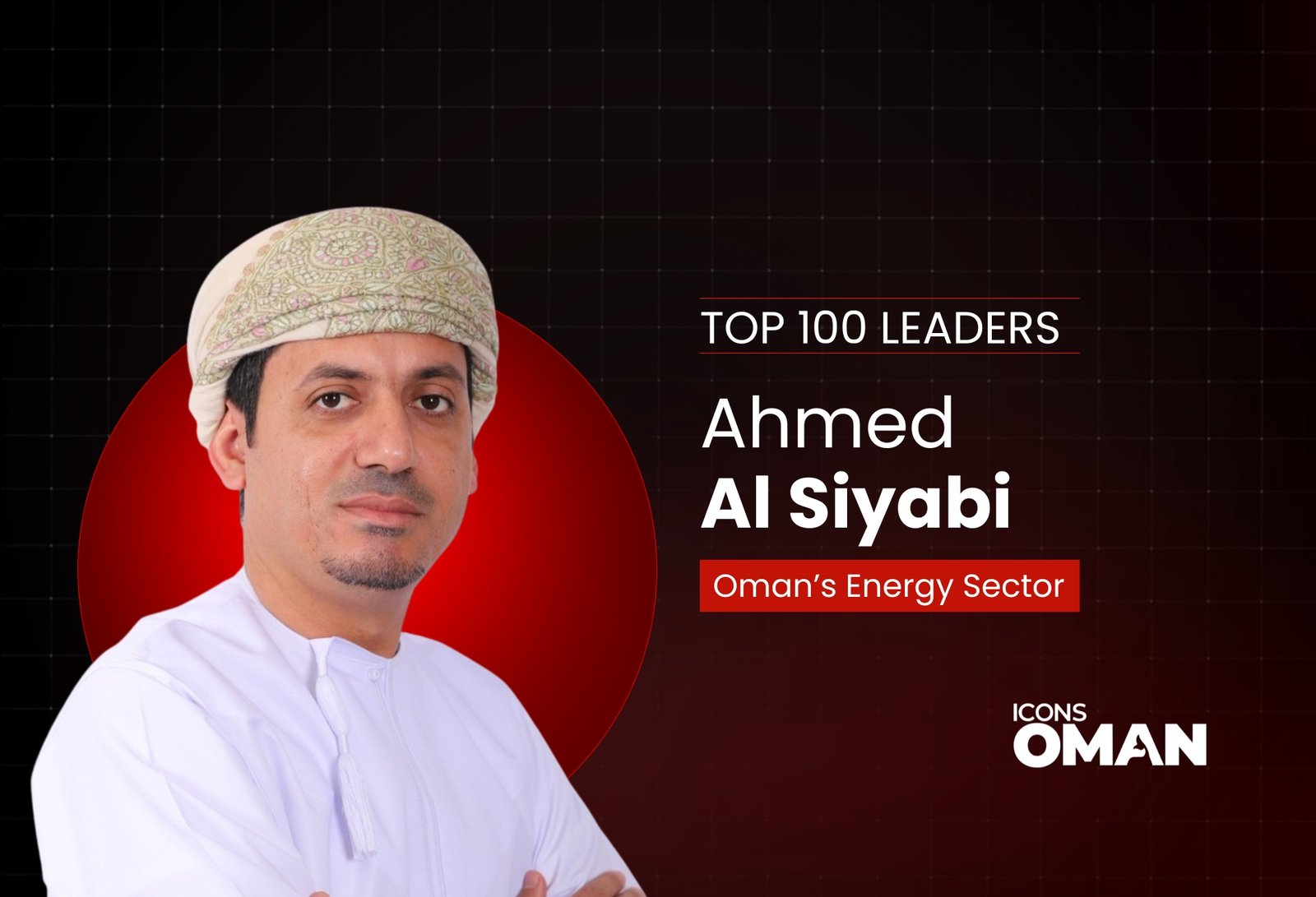 Ahmed Al Siyabi Powering Oman s Energy Infrastructure Through 