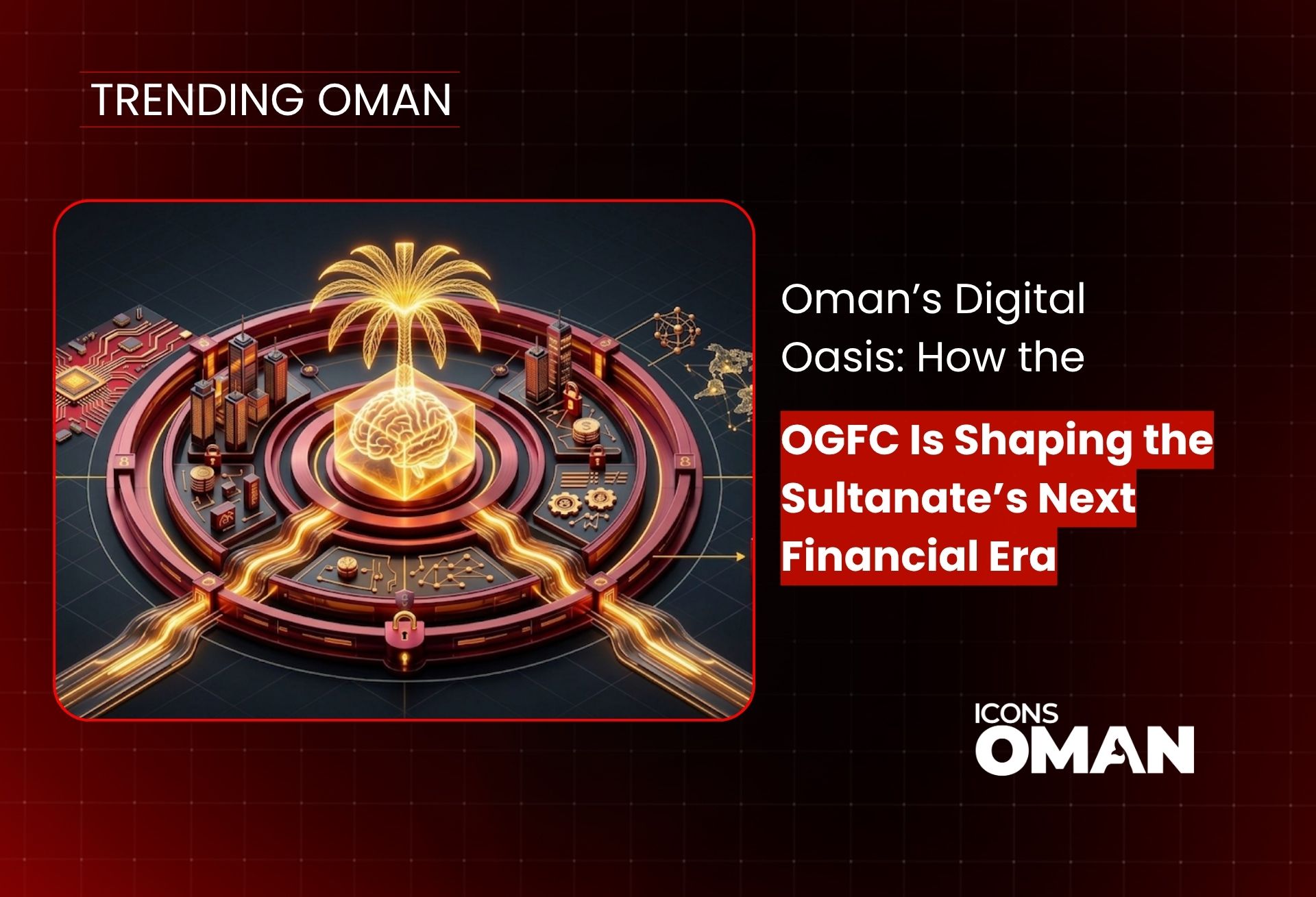 Iconic Businesses – Trending Oman