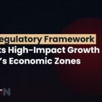 new-regulatory-framework-targets-high-impact-growth-in-oman-s-economic-zones